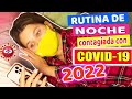 RUTINA DE NOCHE CON COVID 😷🦠 2022 | Daniela Golubeva