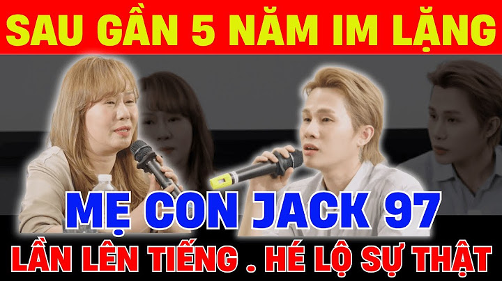 Bí Mật Drama Jack và Thiên An: Sự Thật Đằng Sau Con Số Năm Triệu  Vấn Đề Hàng Đầu