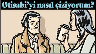 Otisabi Hikayesi Çizim Aşamaları Çizgiroman 2026