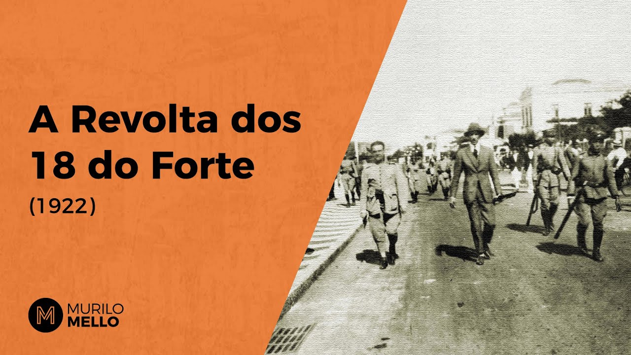 Revolta Dos 18 Do Forte De Copacabana Resumo