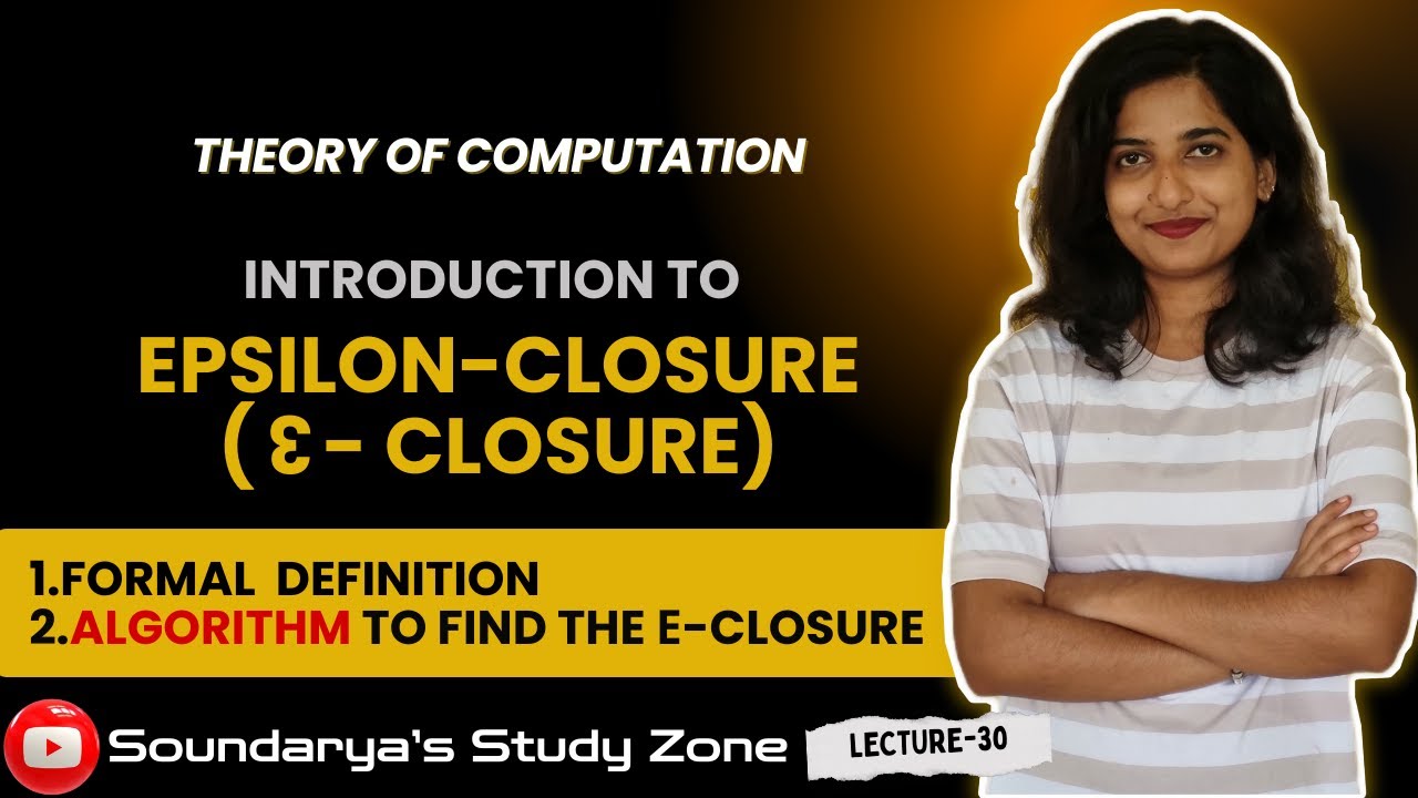 Объяснение эпсилон-замыкания | Формальное определение, примеры и диаграммы переходов | Содержание