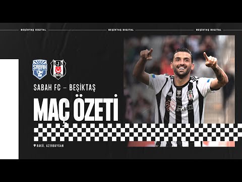 Sabah FC 3-3 Beşiktaş | Dostluk Maçı Geniş Özeti