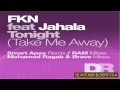 Fkn feat jahala  tonight take me away smart apes remix deepblue records