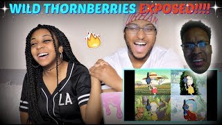 Famous Berleezy "THE WILD THORNBERRIES: EXPOSED" REACTION!!! Net Worth