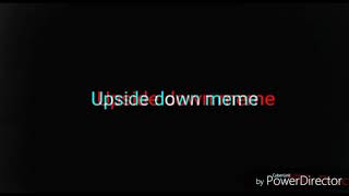 Upside down meme gl(Shadowers past)gift for Mangle