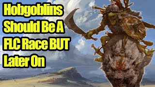 Hobgoblins SHOULD Be a FLC Race Pack But Later Down The Line - Total War Warhammer 3