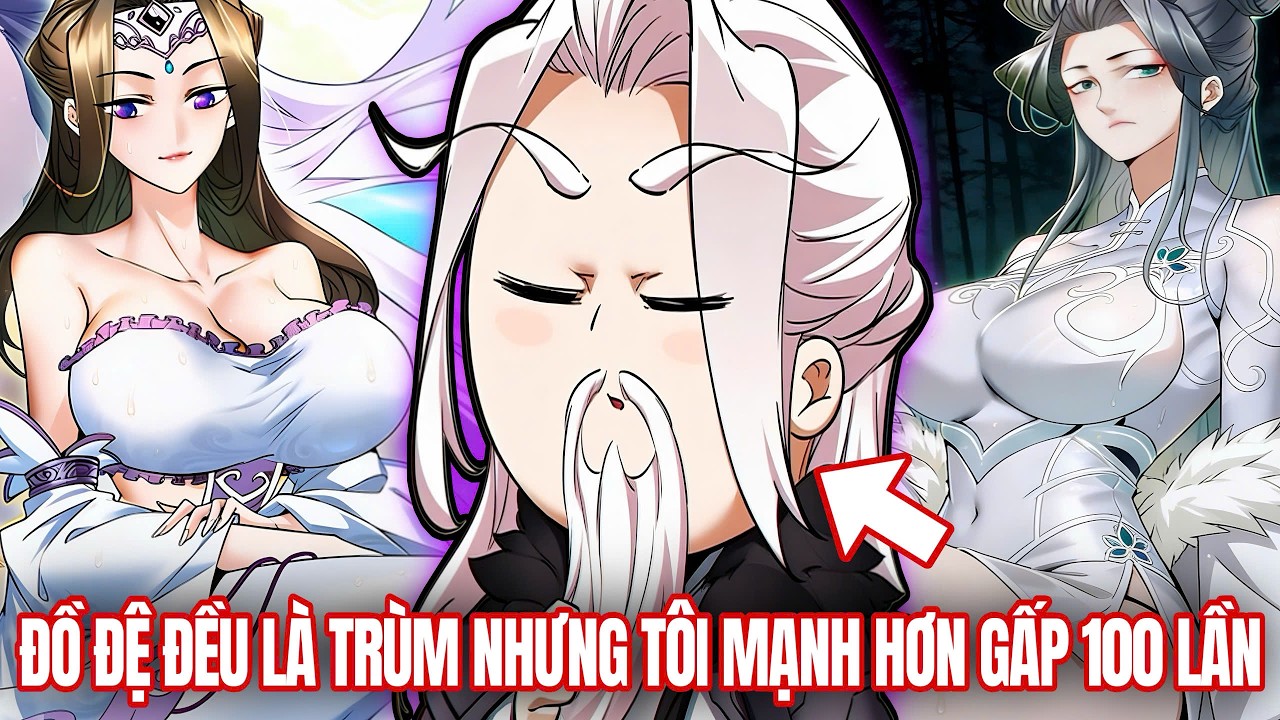 [Trọn Bộ] Tôi Có Đồ Đệ Đều Là Trùm Tu Tiên Giới Nhưng Tôi Mạnh Hơn Tất Cả Cộng Lại! | Vitamin truyện