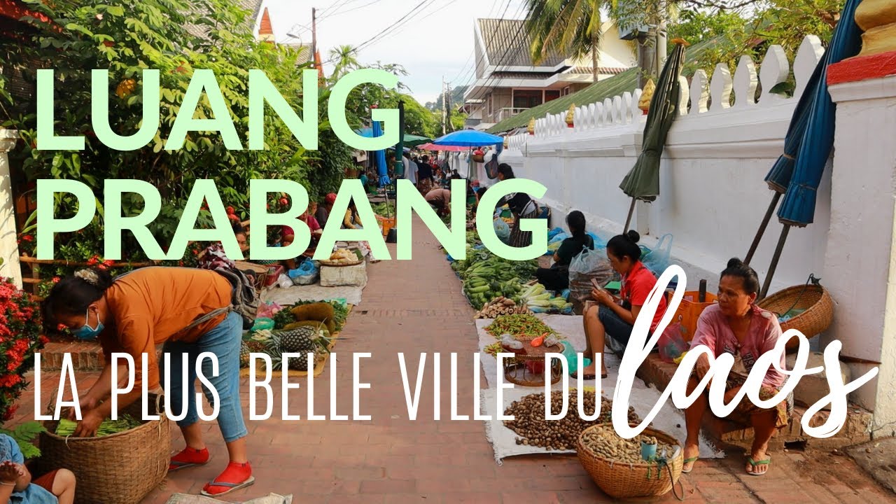 VISITER LUANG PRABANG | UNE JOURNÉE EN VOYAGE PENDANT LE CORONAVIRUS | LAOS #3
