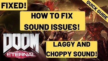Doom Eternal Sound Issues FIXED| Laggy, Crackling, Choppy And NO Sound|100% Working Crashing |