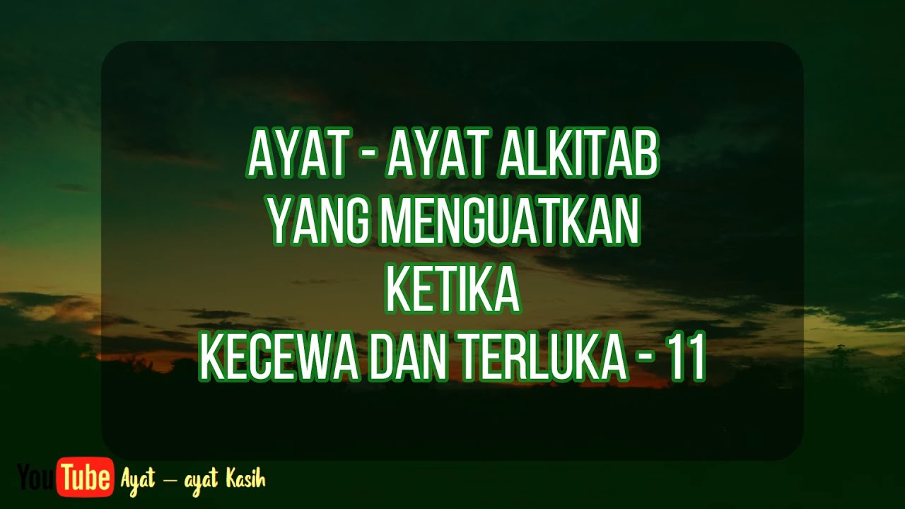 Ayat – ayat Alkitab yang Menguatkan Ketika Kecewa dan Terluka - 11