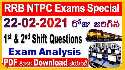 22 Feb 2021 Shift 1 &2 Exam analysis With memory based Questions Special for Railway by SRINIVASMech
