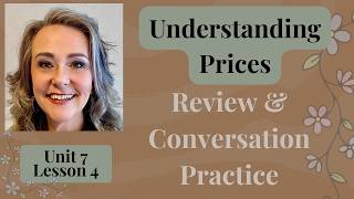 Review & Conversation Practice | Unit 7 Lesson 4