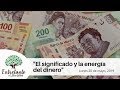 #ENTRETANTO - "El significado y la energía del dinero"