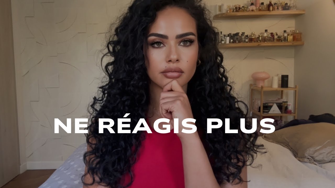 ARRÊTE DE SUBIR TES EMOTIONS