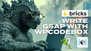 How to connect GSAP in WPCodeBox for Bricks or any builder