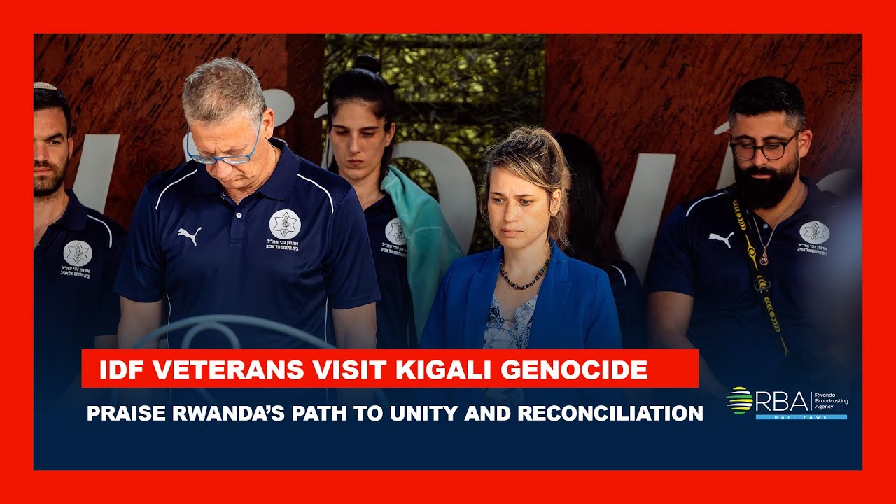 Ветераны ЦАХАЛа посетили Мемориал жертвам геноцида в Кигали, восхваляя путь Руанды к единству и п...