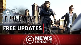 Final Fantasy XV Free Updates Revealed - GS News Update