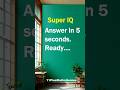 SUPER FAST IQ 🤹#shorts #viralshorts #fyp #maths #london #mathstricks