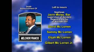 Melchior Francis ~ Long Obituary