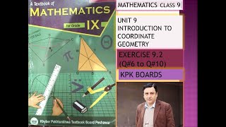 LECTURE # 77 EXERCISE 9.2 (PART 2)Q6 TO Q10 UNIT#9 "USE OF DISTANCE FORMULA "CLASS 9 MATH KPK BOARDS