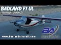 Badland Aircraft, F1, F2 Flyer, F3 Speed, F4 Monster, F5 Fujita ultralight & experimental aircraft