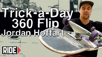 How-To Skateboarding: 360 Flip with Jordan Hoffart