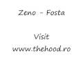 Zeno - Fosta [ www.thehood.ro ]