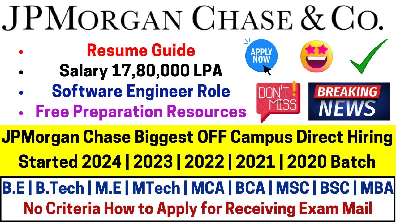 JPMorgan Chase Biggest OFF Campus Direct Hiring Started 2024 2023-2020 ...