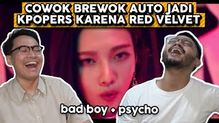 COWOK BREWOK AMBYAR - RED VELVET 'Bad Boy   Psycho' (ft. Lendra aka Bearded Java) REACTION INDONESIA