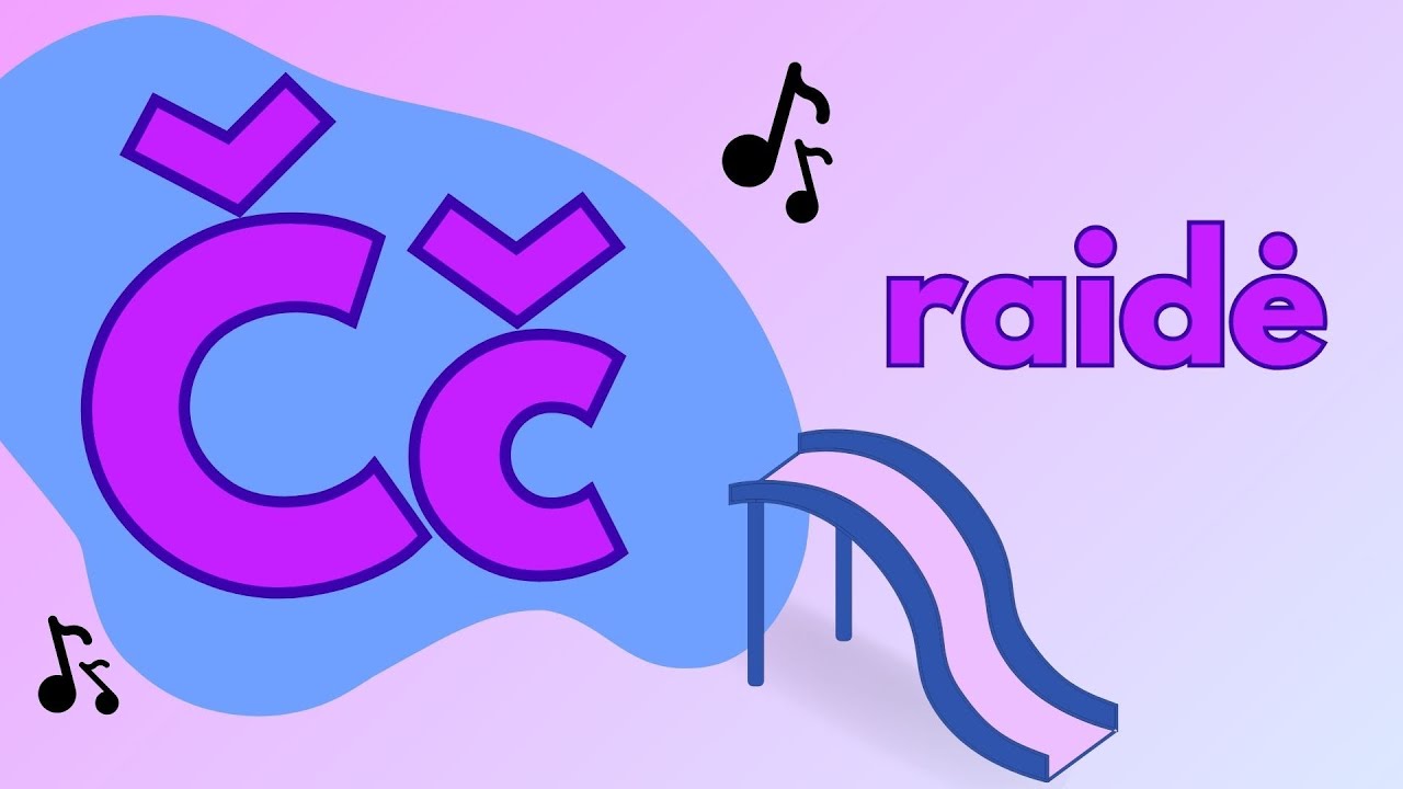 Č raidė - lietuviška abėcėlė vaikams - YouTube