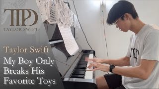 Taylor Swift My Boy Only Breaks His Favorite Toys Piano Cover By Jin Kay Teo