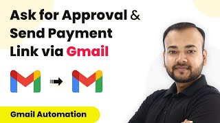 How to Ask for Approval via Email & Send Payment Link - Gmail Automation