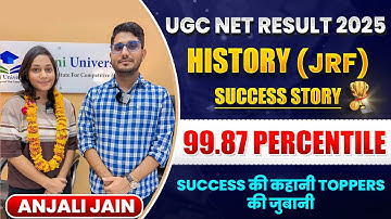 UGC NET 2025 History JRF Topper 🎓 | Anjali Jain 99.87 Percentile | Success Story & Strategy