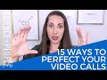 15 Ways to Make Your Video Calls Instantly Better