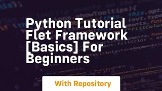 Python tutorial flet framework basics for beginners