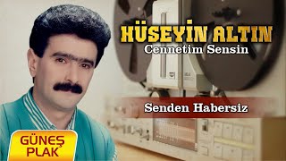 Hüseyin Altın - Senden Habersiz [1989 © Güneş Plak] Resimi