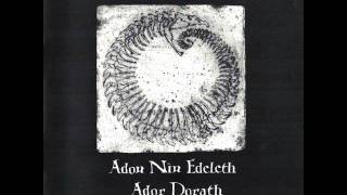 Video thumbnail of "Ador Dorath - Adon Nin Edeleth Ador Dorath"