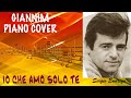 Io che amo solo te (Sergio Endrigo) - Piano Cover by GianniM (accordi in descrizione)