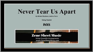 Never Tear Us Apart by INXS.  Arranged for string quartet by Zene Strings.