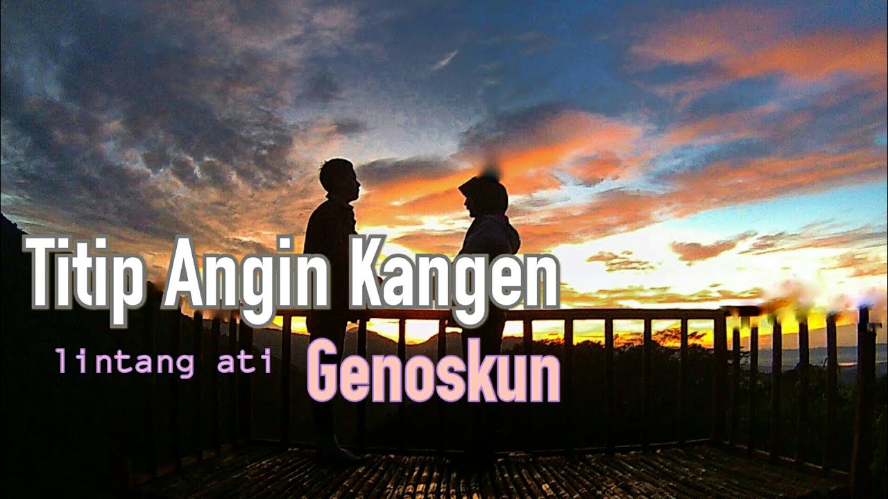 Titip Angin Kangen (Lintang Ati) - GENOSKUN Official Video lirik - YouTube
