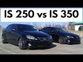 Lexus IS 250 versus IS 350 (2nd Generation, RWD)