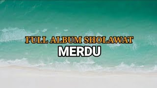 FULL ALBUM SHOLAWAT MERDU Ronansaeful goban, Awen MAN \u0026 Eril SPI