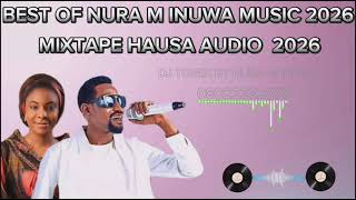 ALBUM NURA M INUWA BY AISHA SABO HAUSA MUSIC MIXTAPES 2026