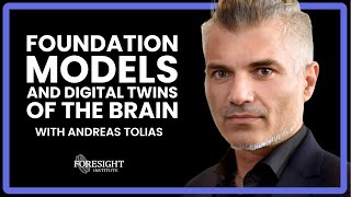 Andreas Tolias | Foundation Models And Digital Twins Of The Brain