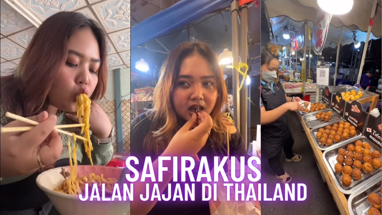 Kompilasi Safirakus Jajan di Thailand #safirakus
