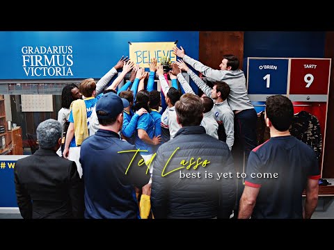Ted Lasso | Best Is Yet To Come