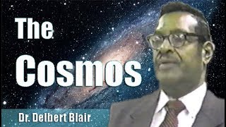 Dr Delbert Blair The Cosmos - Full Version