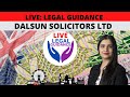 🔴LIVE:  LEGAL GUIDANCE  BY DALSUN SOLICITORS LTD