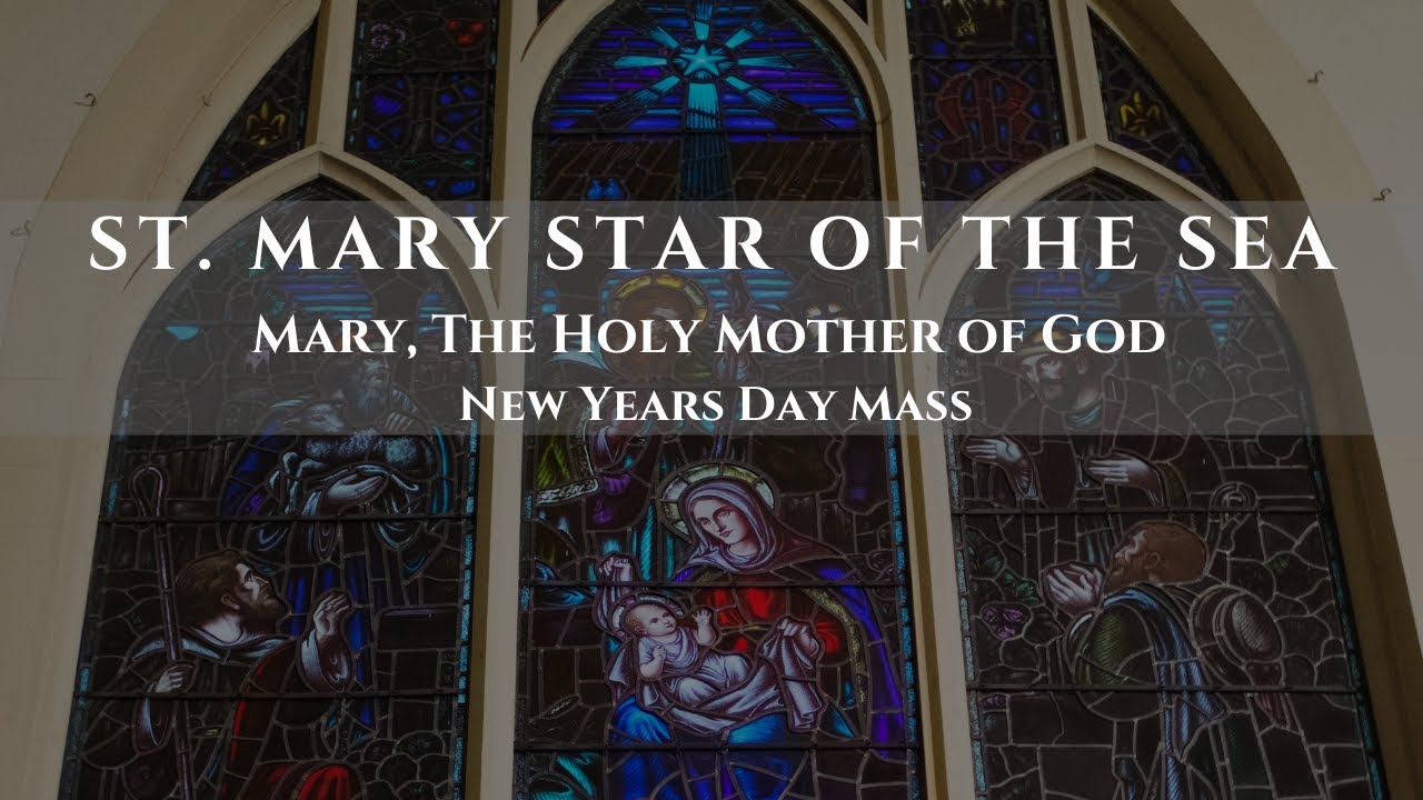 St. Mary Star of the Sea New Years Day Mass - YouTube