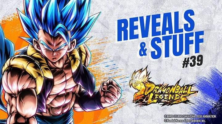 DRAGON BALL LEGENDS "REVEALS ＆ STUFF #39"
